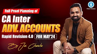 CA Inter Advanced Accounts May24  Rapid Revision Lectures  Marathon Revision  CA Jai Chawla [upl. by Burl]