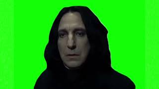 Professor Severus Snape always meme green screen [upl. by Wachter509]