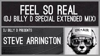 Steve Arrington  Feel So Real DJ Billy D Special Extended Mix [upl. by Nreval]