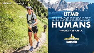 UTMB Extraordinary Humans  Episode 6  Eiger Ultra Trail by UTMB 2024 [upl. by Nnylarac]