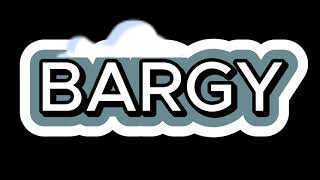 Bargy Intro [upl. by Perce]