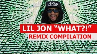 Lil Jon  REMIX COMPILATION [upl. by Airotnes]