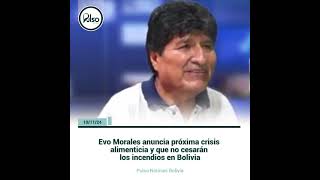 Evo Morales anuncia próxima crisis alimenticia y [upl. by Elisabeth776]