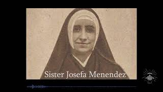 Sister Josefa Menendez [upl. by Leroy]