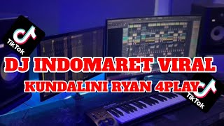 DJ INDOMARET VIRAL DJ KUNDALINI RYAN 4PLAY [upl. by Ardnu]