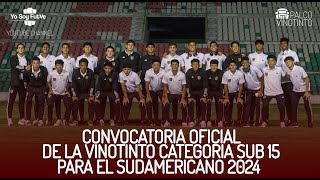 ESTA ES LA CONVOCATORIA VINOTINTO PARA EL SUDAMERICANO SUB 15 2024  PALCO VINOTINTO 24 [upl. by Shep]