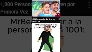 MrBeast siempre humilde con todos los sordos 😇🤑🗿 memes mrbeast humor [upl. by Lunnete]