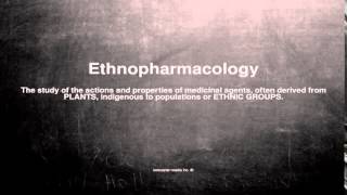 Medical vocabulary What does Ethnopharmacology mean [upl. by Neret]