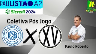 Coletiva Pós jogo  Paulistão A2  São Bento x XV de Piracicaba [upl. by Anasxor]