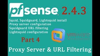 PfSense 243 Proxy server  Squid Squidguard Lightsquid  pfSense Part 4 [upl. by Sidwell]