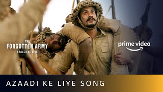 Azaadi Ke Liye Video Song  Pritam  Arijit Singh Tushar Joshi  Amazon Prime Video [upl. by Ayikal]