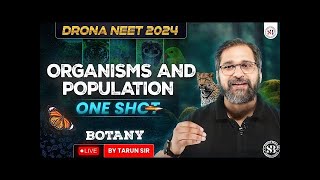 ORGANISMS AND POPULATION CLASS 12 ONE SHOT NEET 2024 DRONA SERIES BOTANY BY TARUN SIR [upl. by Evangelina231]