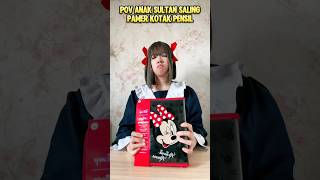 KAMU SALING PAMER KOTAK PENSIL SULTAN shorts pov [upl. by Eletnahc]