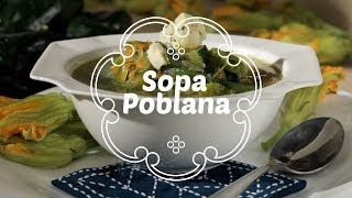 ¿Cómo preparar Sopa Poblana  Cocina Fresca [upl. by Ulla831]