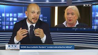 WDRJournalistin fordert quotundemokratische Mittelquot [upl. by Oirazan]