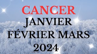 CANCER ♋ JANVIER À MARS 2024  SE CONNECTER À LA SOURCE ACCUEILLIR SON ESPRIT REBELLE ET SAIMER💖💖 [upl. by Alhan]