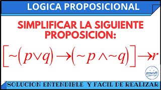 Simplificación entendible de proposiciones Lógica Proposicional [upl. by O'Neill]