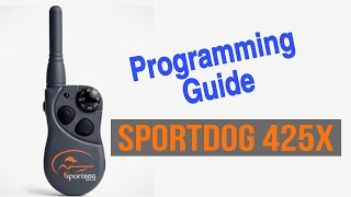 SportDog 425X Programming Guide Low Medium 1 or 2 Dog Mode [upl. by Norved]