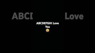 ABCDEFGHI Love You [upl. by Nitsud]