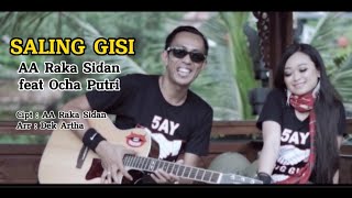 SALING GISI  AA RAKA SIDAN FT OCHA PUTRI Official Music Video [upl. by Hallee573]