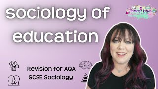 Education  Revision for AQA GCSE Sociology [upl. by Intirb]