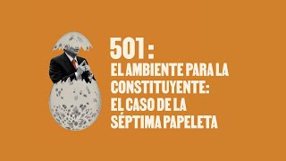 El ambiente para la Constituyente el caso de la Séptima Papeleta  Huevos Revueltos con Política [upl. by Marzi]