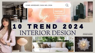 ARREDARE CASA NEL 2024  10 tendenze di interior design  Angelica Piras Interior Designer [upl. by Arateehc]