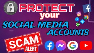 Protect your Social Media Accounts  Scammer Alert  Hacker Alert [upl. by Bern]