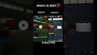 Which is best💯 I free fire editing INSHOT VS CAPCUT shorts viral freefire youtubeshort [upl. by Introk61]