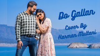 Do Gallan  Harman Multani  Garry Sandhu  Prewedding  Cover Song  Concept By Jass Multani [upl. by Itsyrc]