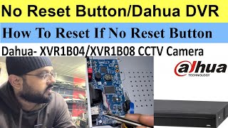 Reset Admin Password Without Reset Button Dahua XVR1b04 XVR1b08 [upl. by Ahseken391]