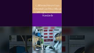 California Drivers Face Potential Gas Price Hike as CARB Tightens Emissions Standards news market [upl. by Blackmore869]