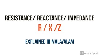 ResistanceReactanceImpedance detailed explanation in malayalam Through the circuits [upl. by Harlene]