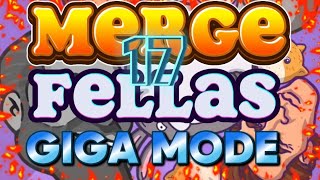 🔥17 MERGE FELLAS GIGA MODE HIGH SCORE CHALLENGE [upl. by Leidag260]