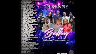 DJ KENNY BRAFFING DANCEHALL MIX VOL 2 SEP 2019 [upl. by Shifrah900]