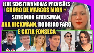 LENE SENSITIVA PREVISÕES MARCOS MION SERGINHO GROISMAM ANA HICKMANN RODRIGO FARO E CATIA FONSECA [upl. by Netsrik]