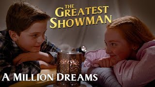 A Million Dreams from The Greatest Showman music video [upl. by Annol]