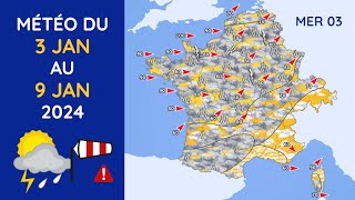 Météo du Mercredi 3 au Mardi 9 Janvier 2024 [upl. by Corvin]