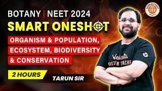 ECOLOGY ONE SHOT NEET 2024  COMPLETE ECOLOGY BOTANY  SMART ONE SHOT  NEET 2024  BY TARUN SIR [upl. by Mhoj]