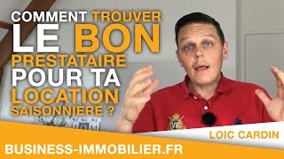 Comment trouver le bon prestataire pour ta location saisonnière [upl. by Jilly]