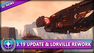 319 NEWS LORVILLE REWORK amp MEHR ⭐ STAR CITIZEN NEWS Alpha 319  DeutschGerman [upl. by Nellaf722]