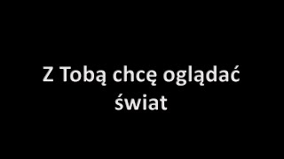 Z toba chce ogladac swiat [upl. by Aisatna]