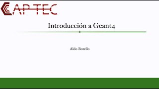 Introducción a Geant4 [upl. by Uyerta]