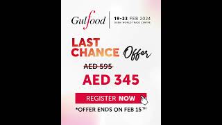 Gulfood 2024  Book our limited time LastChanceOffer today [upl. by Summer632]