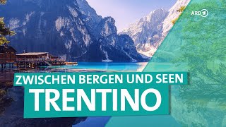 Italien zwischen Gardasee und Dolomiten – Urlaub im Trentino  ARD Reisen [upl. by Akemej]