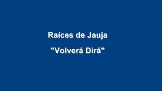 Raíces de Jauja  Volvera Dira Tunantada [upl. by Shirlee]