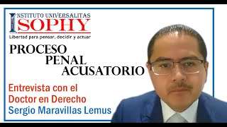 Proceso Penal Acusatorio  Doctor Segio Maravillas Lemus [upl. by Roxana85]