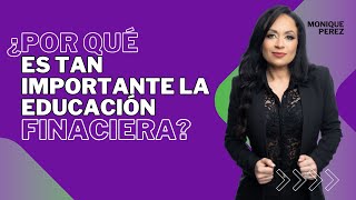 ¿por que es importante la educación financiera [upl. by Alyss152]