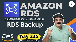 Day 235 AWS RDS  RDS Backup  Automated Backups amp Manual Snapshots  AWS Tutorial [upl. by Myrilla]