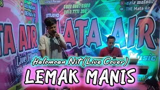 LEMAK MANIS  HALOMOAN NST  LIVE COVER [upl. by Eceirahs]